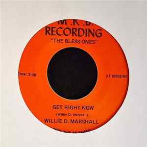 Willie D. Marshall - Get Right Now Album