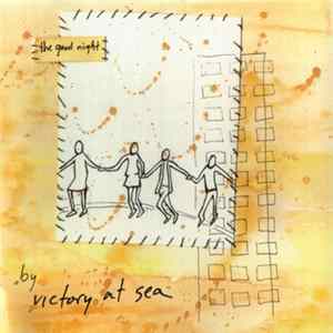 Victory At Sea - The Good Night Album