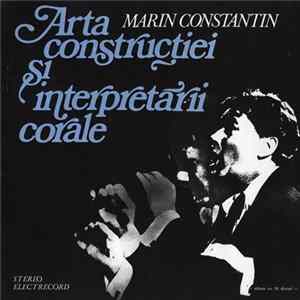 Marin Constantin - Arta Construcției Și Interpretării Corale Album