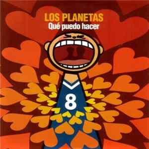 Los Planetas - Que Puedo Hacer Album