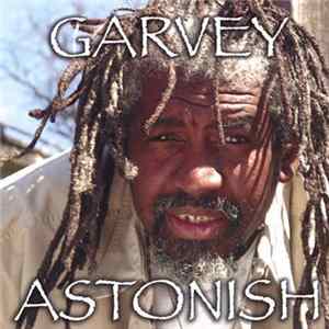 Garvey - Astonish Album