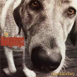 The Hangdogs - Same Old Story Album