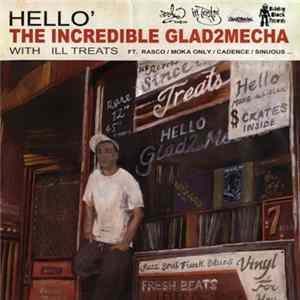 Glad2mecha & ILL Treats - Hello' Album