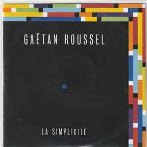Gaëtan Roussel - La Simplicité Album