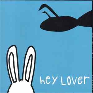 Hey Lover - Hey Lover Album