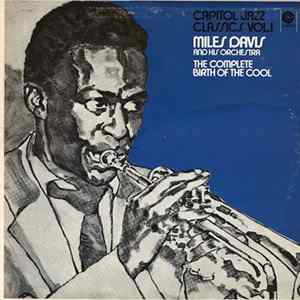 Miles Davis And His Orchestra - The Complete Birth Of The Cool Album