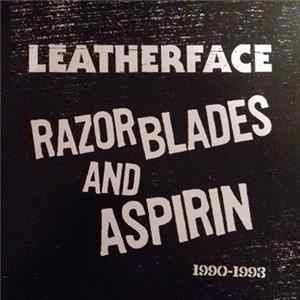 Leatherface - Razor Blades And Aspirin: 1990-1993 Album