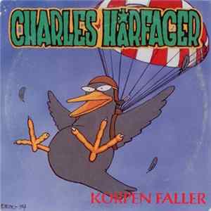 Charles Hårfager - Korpen Faller Album