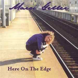 Marci Geller - Here On The Edge Album
