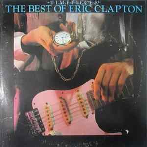 Eric Clapton - Time Pieces - The Best Of Eric Clapton Album