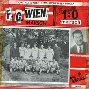Polizeimusik Wien - Ltg.: Otto Altenburger - F.C. Wien / 1:0 Album