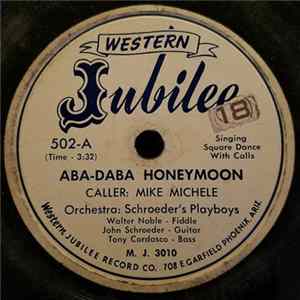 Schroeder's Playboys, Mike Michele - Aba-Daba Honeymoon Album