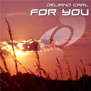 Deliano Carl - For You EP Album