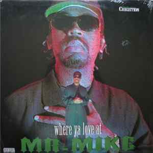 Mr. Mike - Where Ya Love At? Album