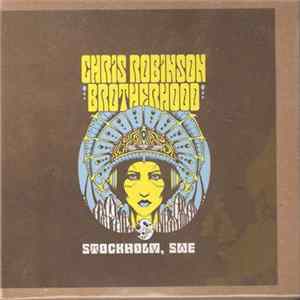 The Chris Robinson Brotherhood - Stockholm, Sweden - 27 Feb 2016 Album
