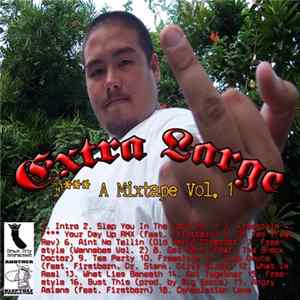 Extra Large - Fuck A Mixtape Vol. 1 Album