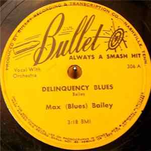 Max (Blues) Bailey - Delinquency Blues / Sting-A-Ree Album