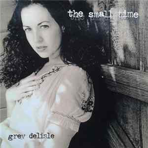 Grey DeLisle - The Small Time Album