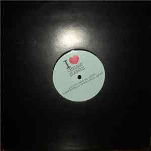 Lil' Louis / The Night Writers - I Love Chicago Classics Album
