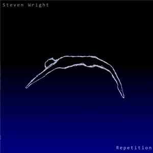Steven Wright - Repetition Album