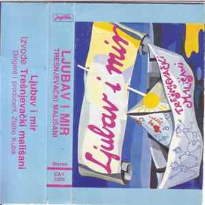 Trešnjevački Mališani - Ljubav I Mir Album