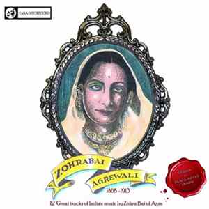 Zohra Bai Of Agra - Zohrabai Agrewali 1868-1913 Album