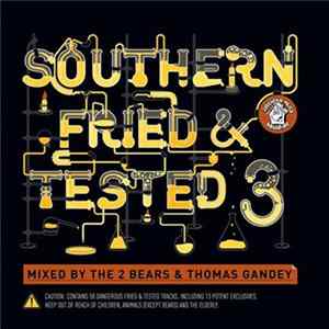 The 2 Bears & Thomas Gandey - Southern Fried & Tested 3 Album