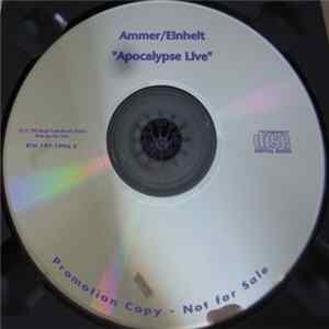 Ammer / Einheit - "Apocalypse Live" Album
