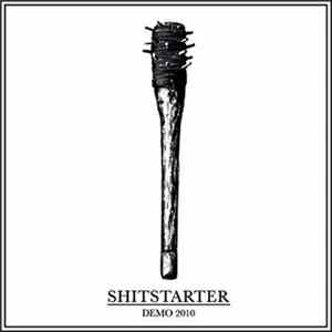 Shitstarter - Demo 2010 Album