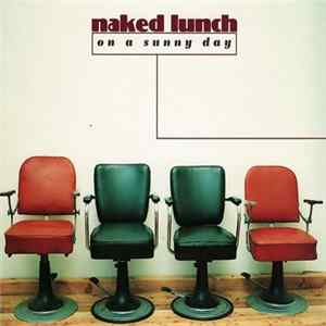 Naked Lunch - On A Sunny Day Album