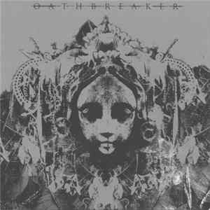 Oathbreaker - Oathbreaker Album