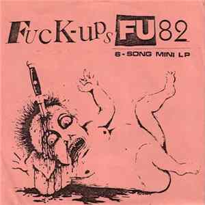 Fuck-Ups - FU82 Album