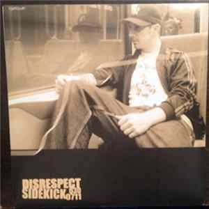 Disrespect / Sidekick - Split Album