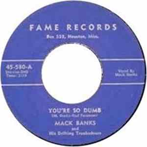 Mack Banks & His Drifting Troubadours - You're So Dumb Album