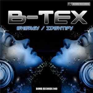 B-Tex - Energy / Identify Album