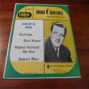 Bob Crosby And His Orchestra - Dancin' In Dixie Album