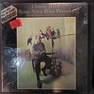 Charlie Byrd - Bossa Nova Pelos Passaros Album