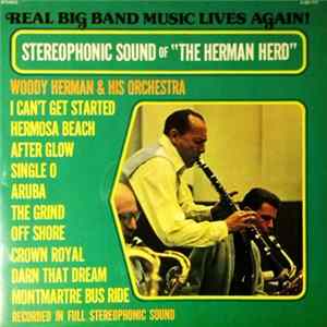 Woody Herman & His Orchestra - The Stereophonic Sound Of The Herman Herd Album