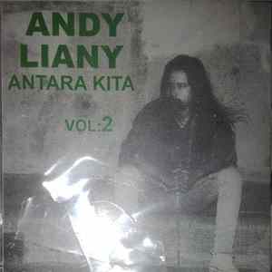 Andy Liany - Antara Kita - Vol : 2 Album