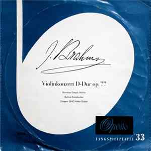 J. Brahms, Bronislaw Gimpel, Berliner Symphoniker, GMD Arthur Grüber - Violinkonzert D-dur Op. 77 Album