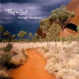 Sky In Land - Through The Desert Album