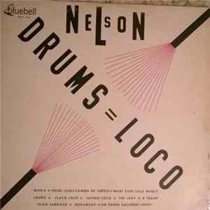 Nelson "Flaco" Padron - Drums = Loco Album