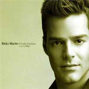 Ricky Martin Featuring Meja - Private Emotion Album