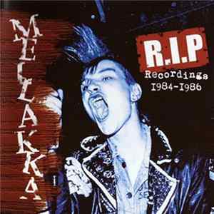 Mellakka - R.I.P Recordings 1984-1986 Album