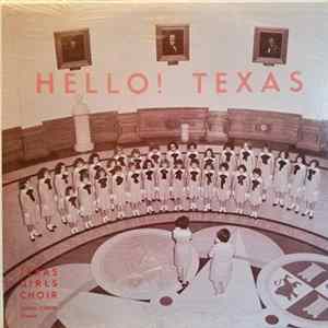 Texas Girls' Choir - Hello! Texas Album