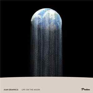 Juan Deminicis - Life On The Moon Album