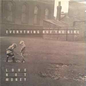 Everything But The Girl - Love Not Money Album