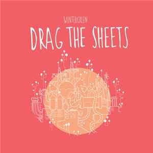 Wintergreen - Drag The Sheets Album