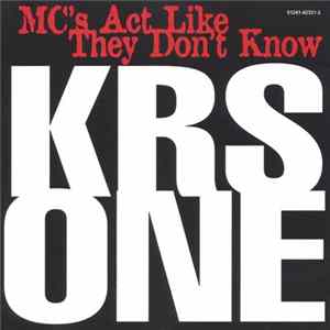 KRS-One - MC's Act Like They Don't Know Album