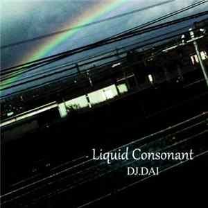 DJ.Dai - Liquid Consonant Album